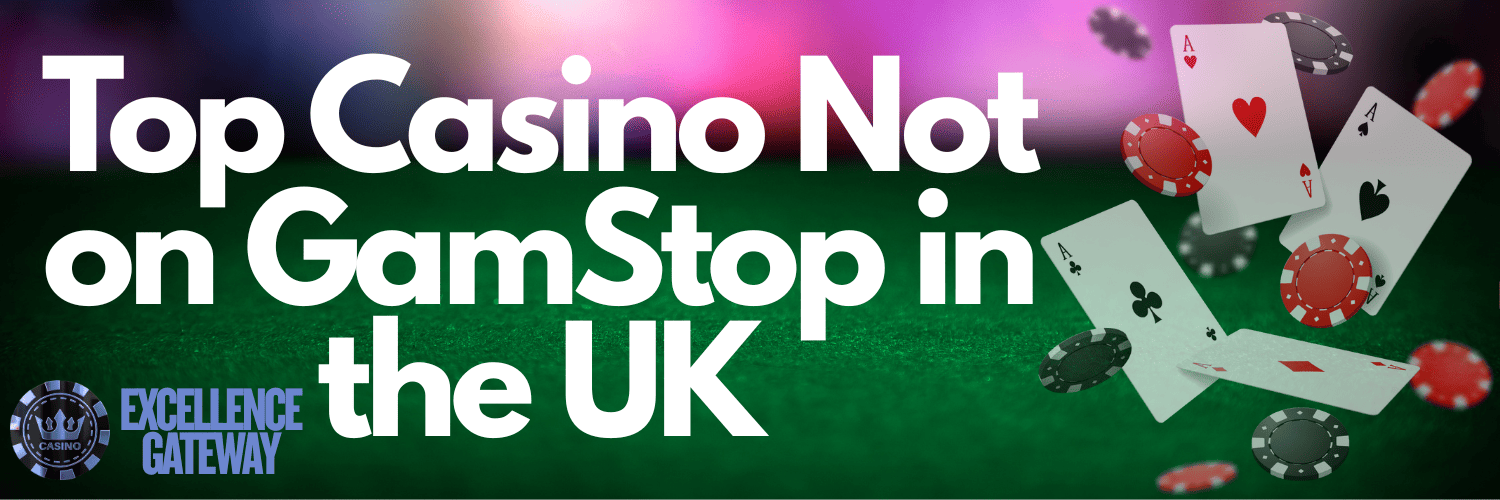 Explore Casinos Not Registered with GamStop